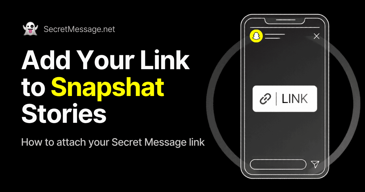How to attach a Secret Message link to a Snapchat Story